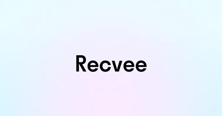 Recvee