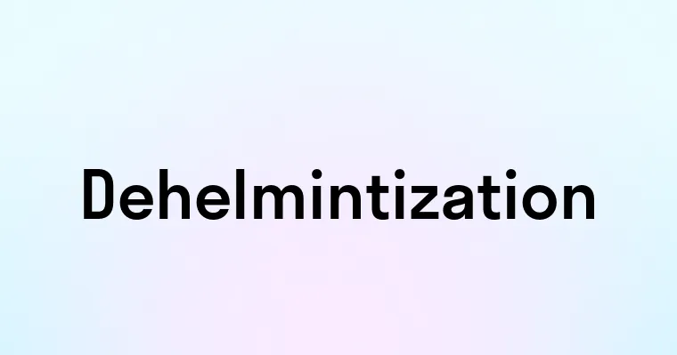 Dehelmintization