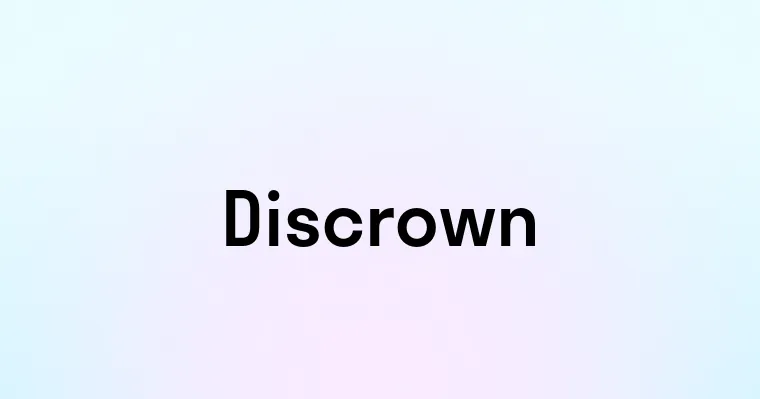 Discrown