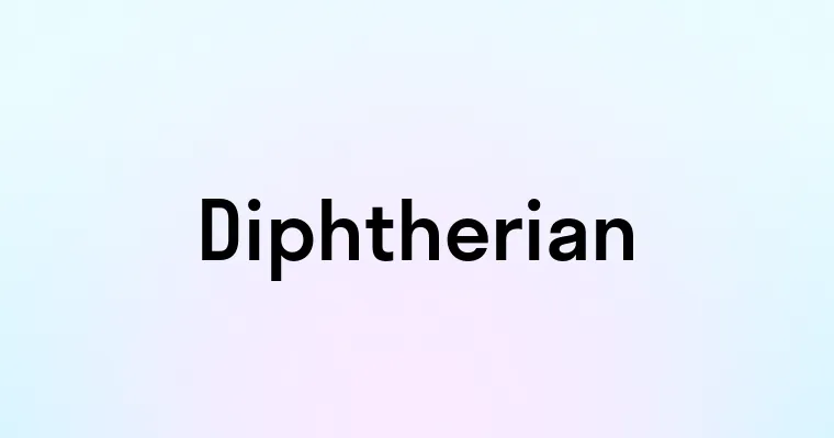 Diphtherian