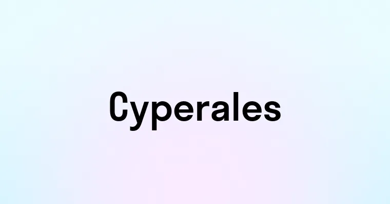 Cyperales