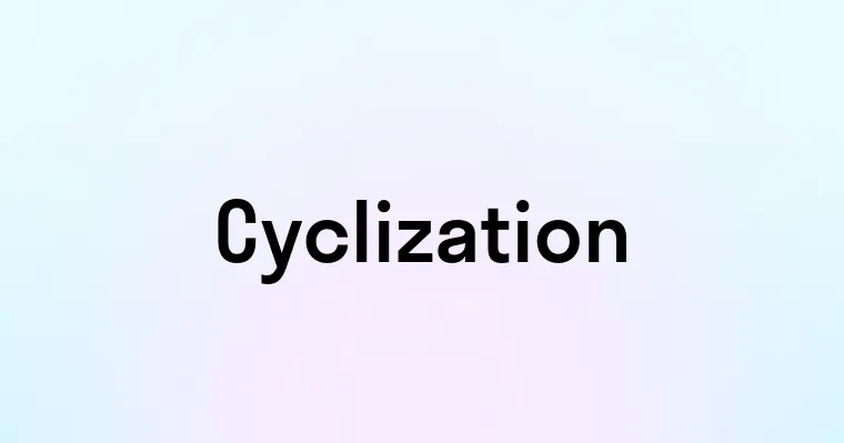 Cyclization