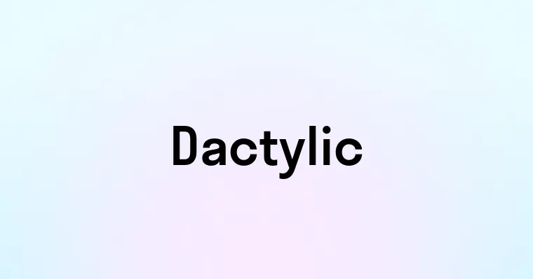 Dactylic