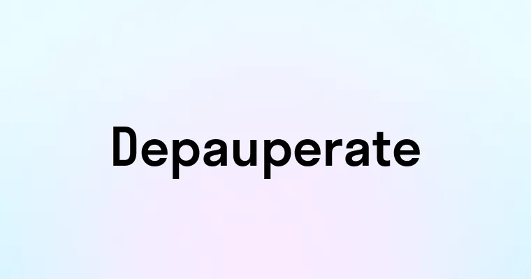 Depauperate