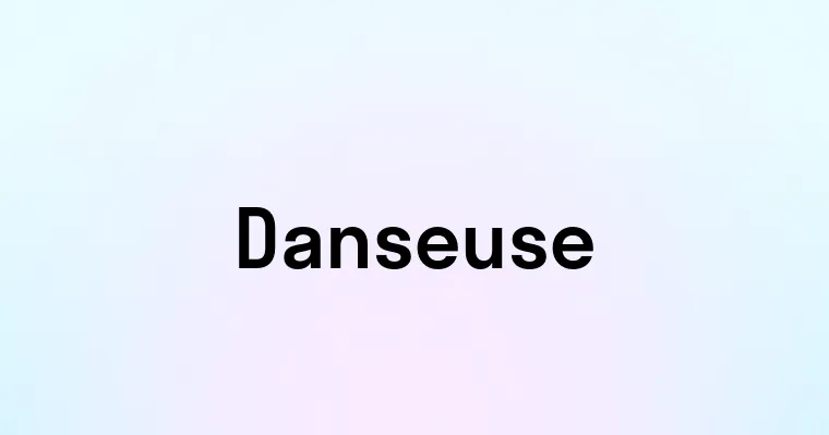 Danseuse