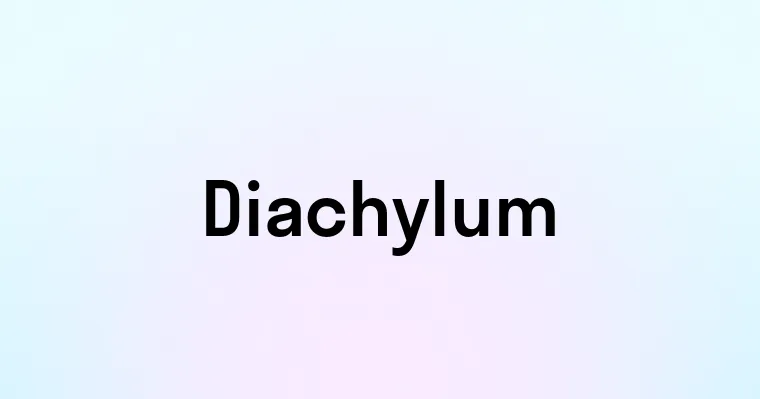 Diachylum