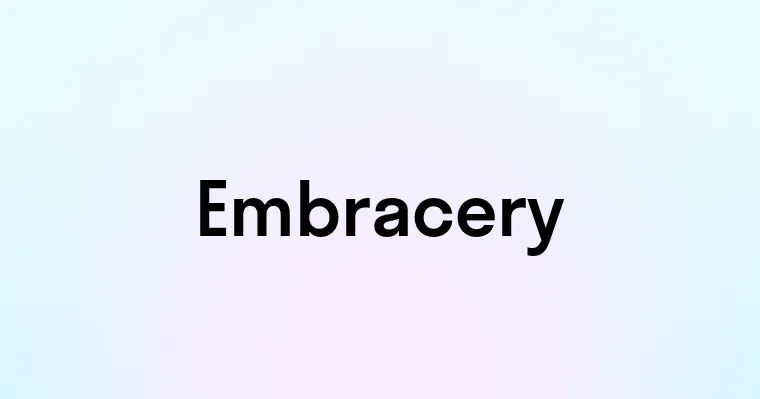 Embracery