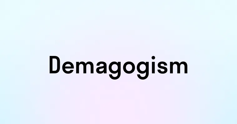 Demagogism