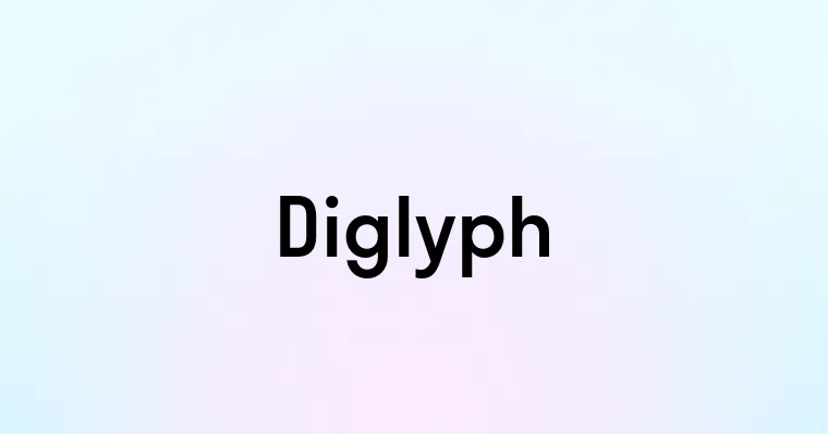 Diglyph