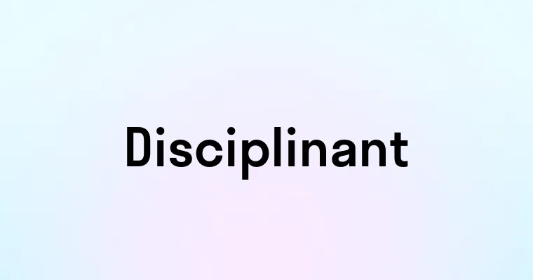 Disciplinant