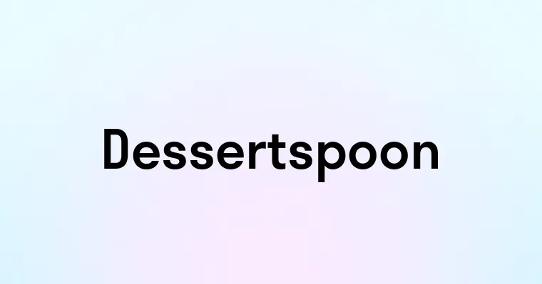 Dessertspoon