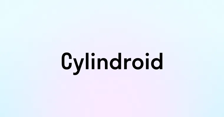 Cylindroid