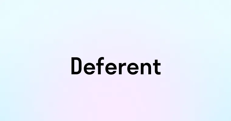 Deferent