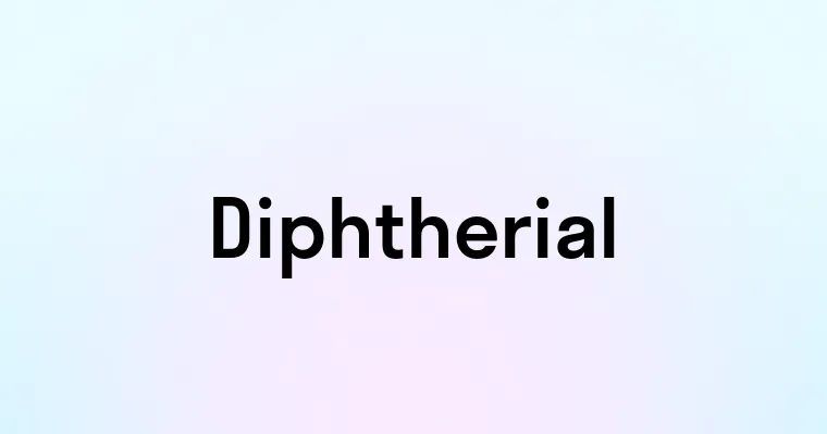 Diphtherial