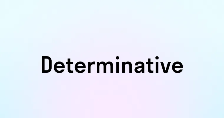 Determinative