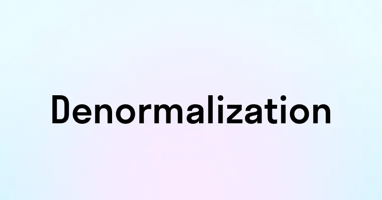 Denormalization