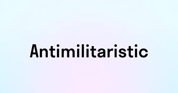 Antimilitaristic