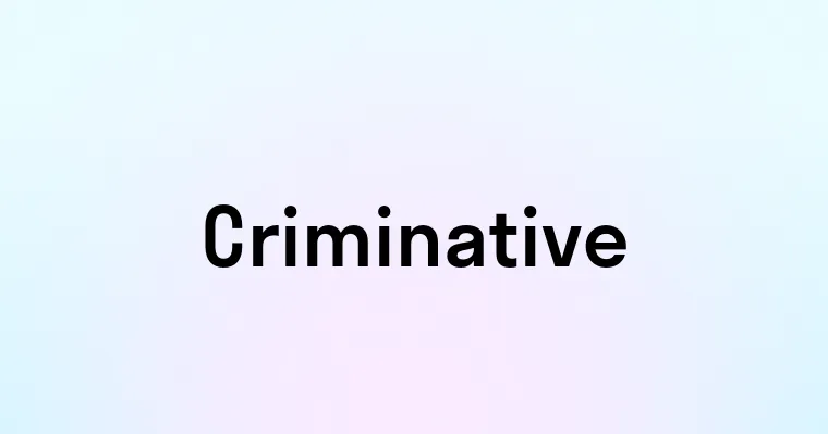 Criminative