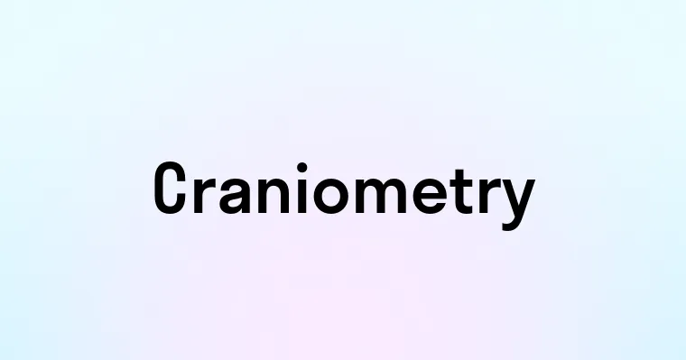 Craniometry