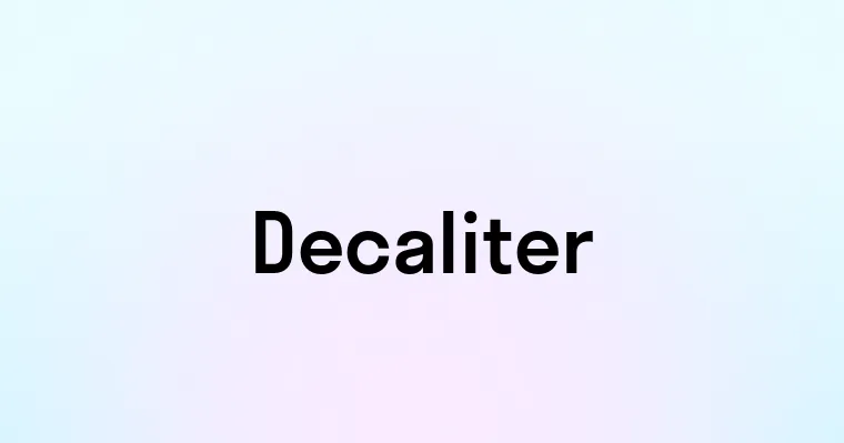 Decaliter