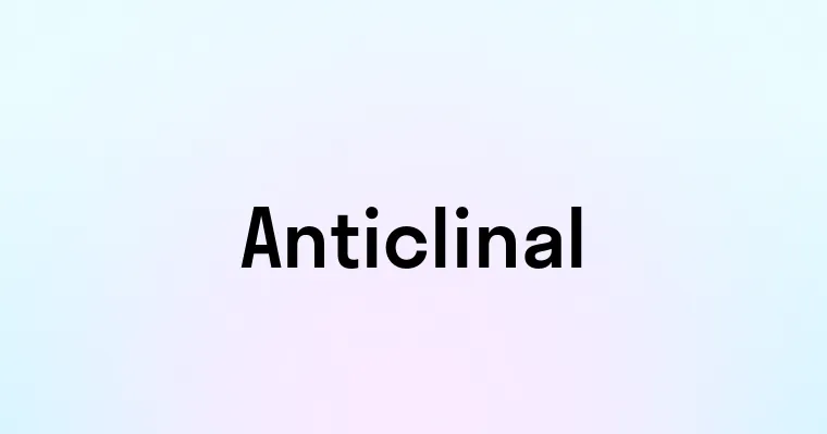 Anticlinal