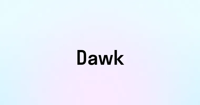 Dawk