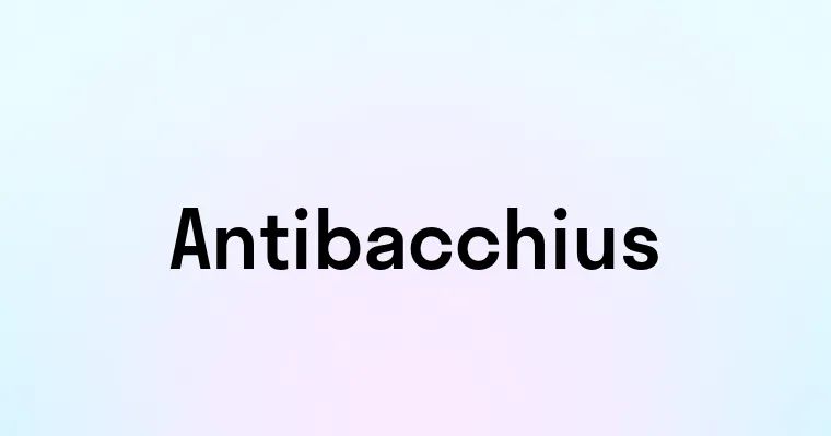 Antibacchius