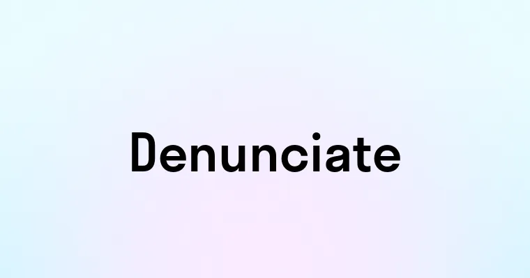 Denunciate