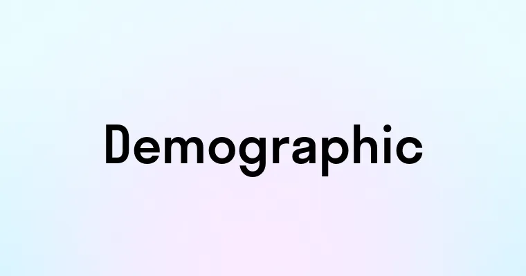 Demographic