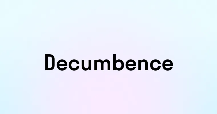 Decumbence