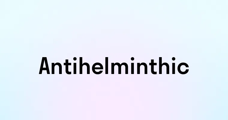 Antihelminthic