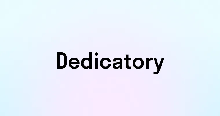 Dedicatory