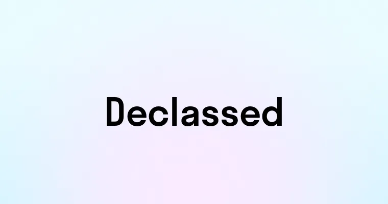 Declassed