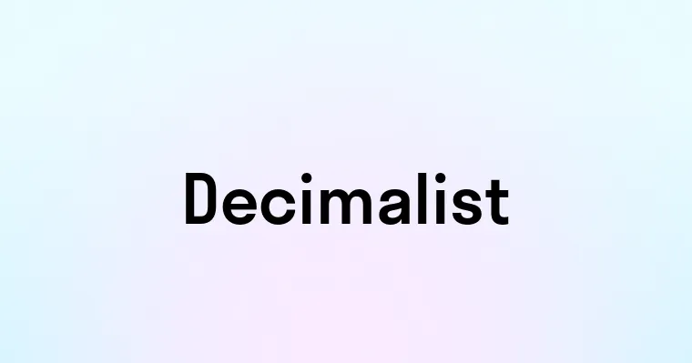 Decimalist