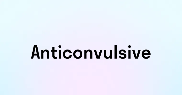 Anticonvulsive