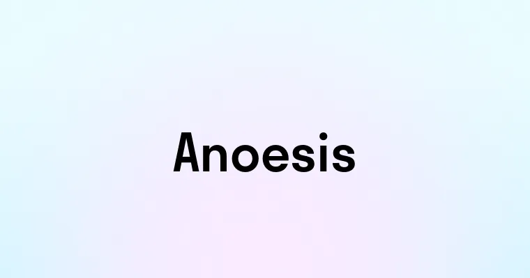 Anoesis