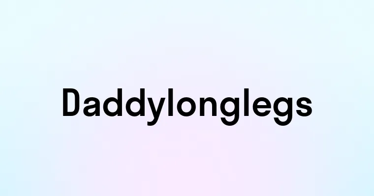 Daddylonglegs