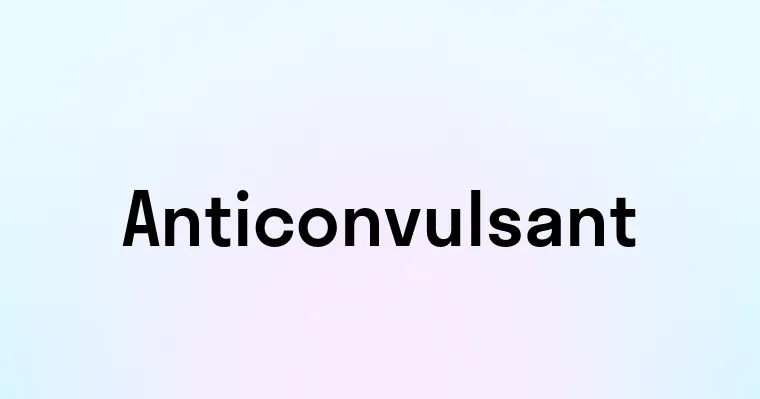 Anticonvulsant