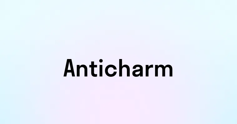 Anticharm