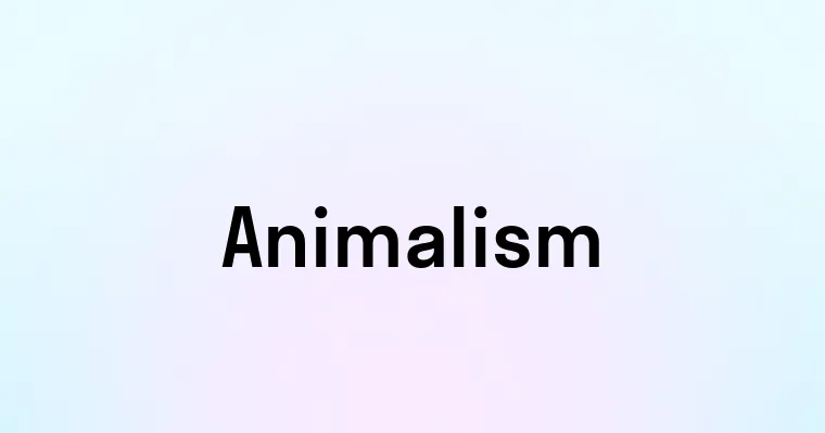 Animalism