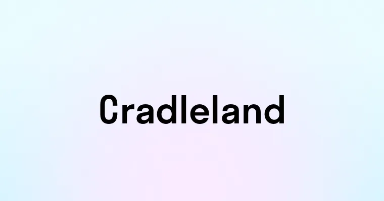 Cradleland