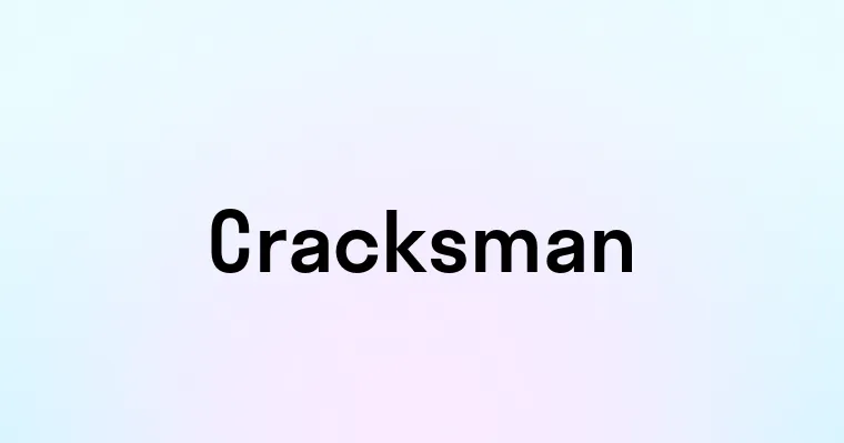 Cracksman