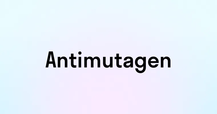 Antimutagen