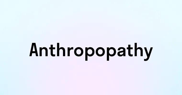 Anthropopathy