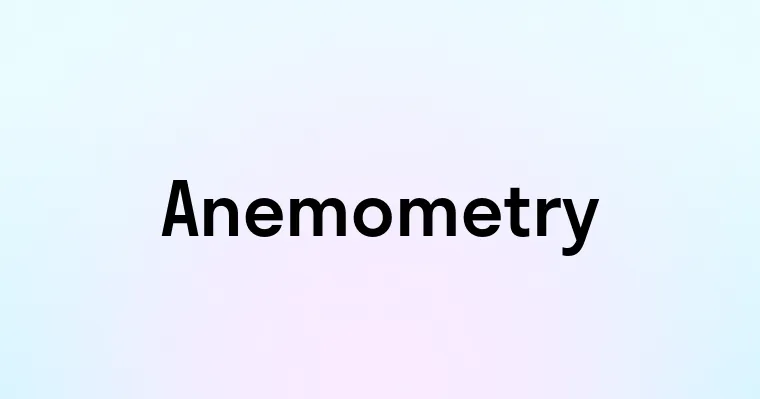 Anemometry