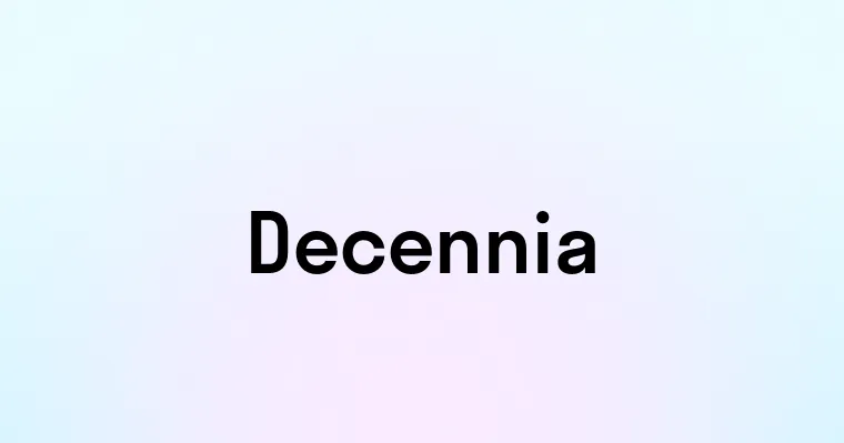 Decennia