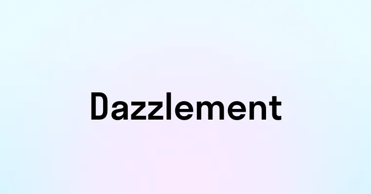 Dazzlement