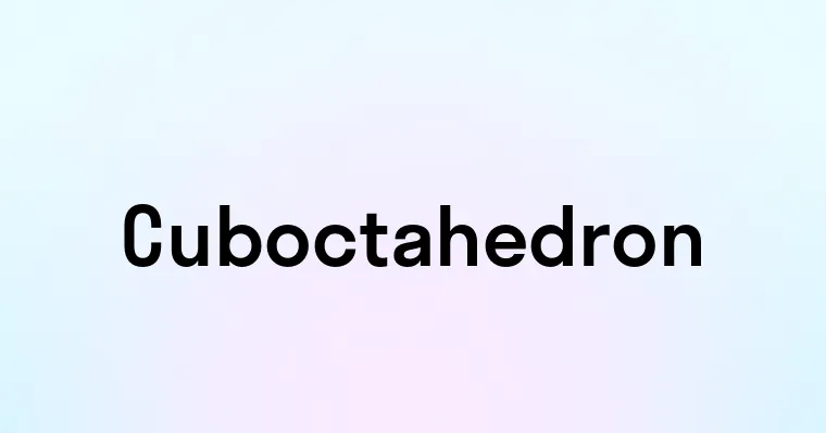 Cuboctahedron