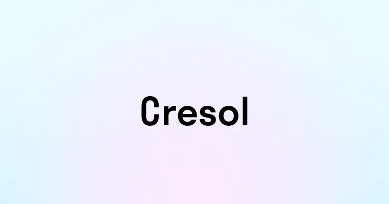 Cresol