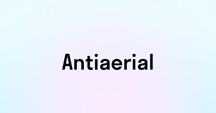 Antiaerial